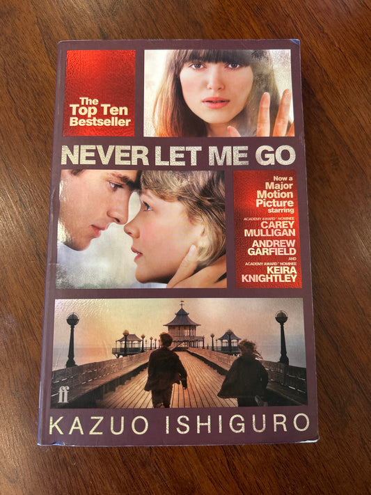 Never let me go. Kazuo Ishiguro. 2010.