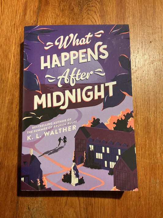 What happens after midnight. K. L. Walther. 2023.