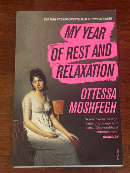 My Year of Rest and Relaxation. Ottessa Moshfegh. 2019.
