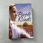 Purple roads. Fleur McDonald. 2012.