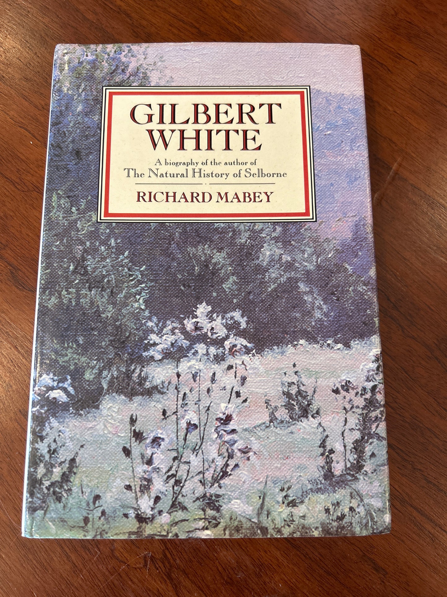 Gilbert White: a biography of the author of The Natural History of Selborne. Richard Mabey. 1986.