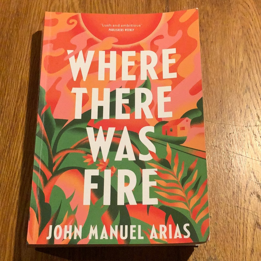 Where there was fire. John Manuel Arias. 2024.