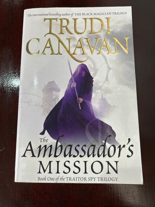 Ambassador’s mission. Trudi Canavan. 2010.