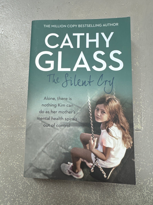 Silent cry. Cathy Glass. 2016.