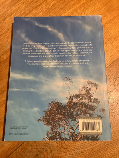 If trees could speak: stories of Australia’s greatest trees. Bob Beale. 2007.