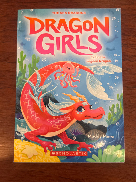 Dragon Girls Sofia the Lagoon Dragon. Maddy Mara. 2023.