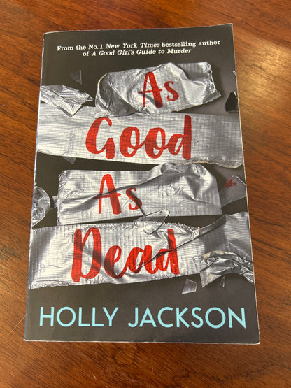 As good as dead. Holly Jackson. 2022.