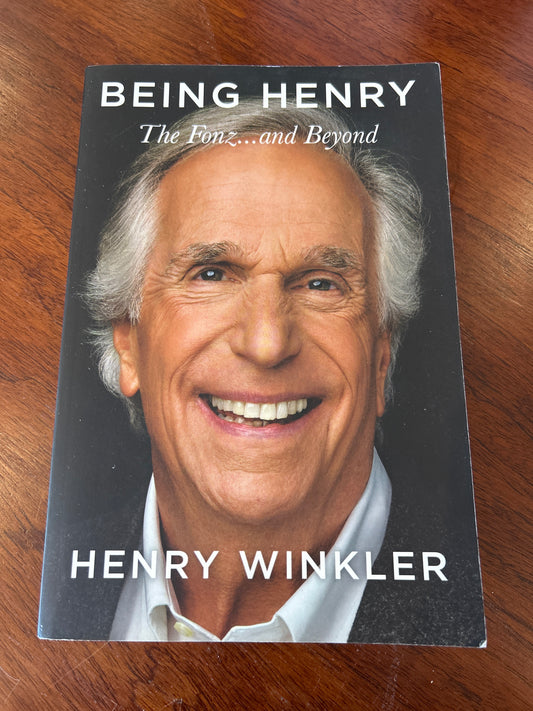 Being Henry: the Fonz …….and beyond. Henry Winkler. 2023.