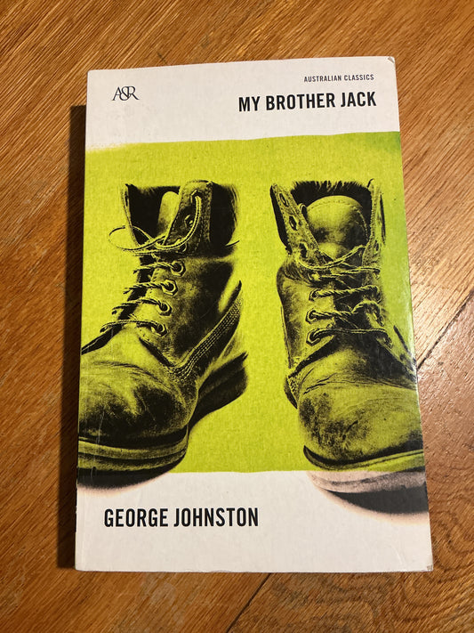 My Brother Jack. George Johnston. 2013.