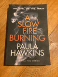 Slow Fire Burning. Paula Hawkins. 2021.