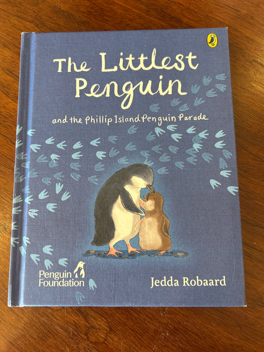 Littlest penguin and the Phillip Island Penguin Parade. Jedda Robaard. 2023.