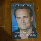 Friends, Lovers and the Big Terrible Thing. Matthew Perry. 2022.