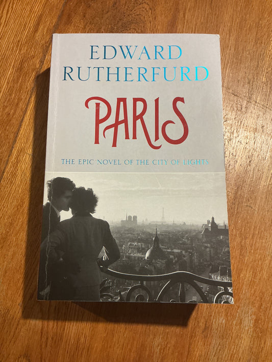 Paris. Edward Rutherfurd. 2013.