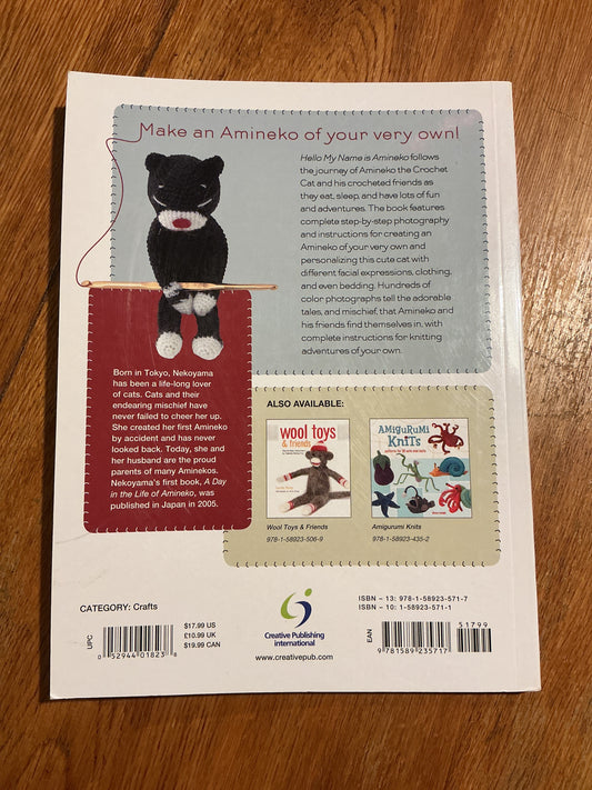 Hello my name is Amineko: the story of a crafty crochet cat. Nekoyama. 2010.