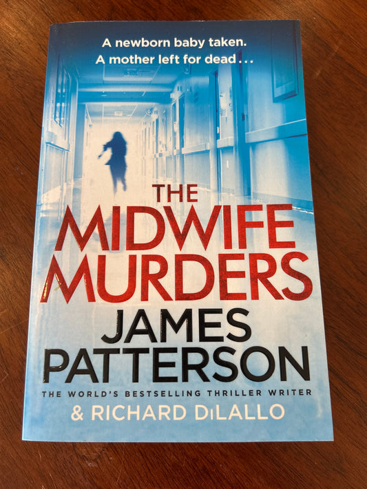 Midwife murders. James Patterson & Richard DiLallo. 2020.