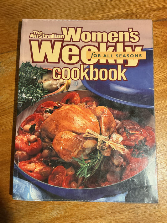 Australian Women’s Weekly cookbook for all seasons. Australian Women’s Weekly. 1997.