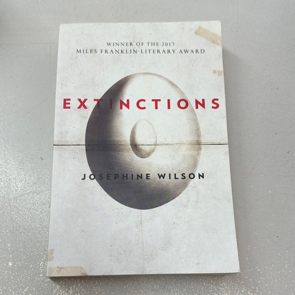 Extinctions. Josephine Wilson. 2017.