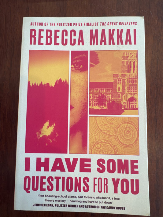 I have some questions for you. Rebecca Makkai.