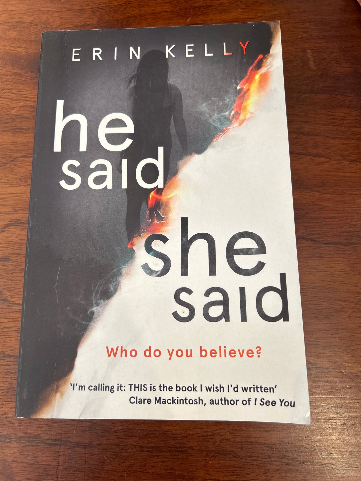 He said, she said. Erin Kelly. 2017.