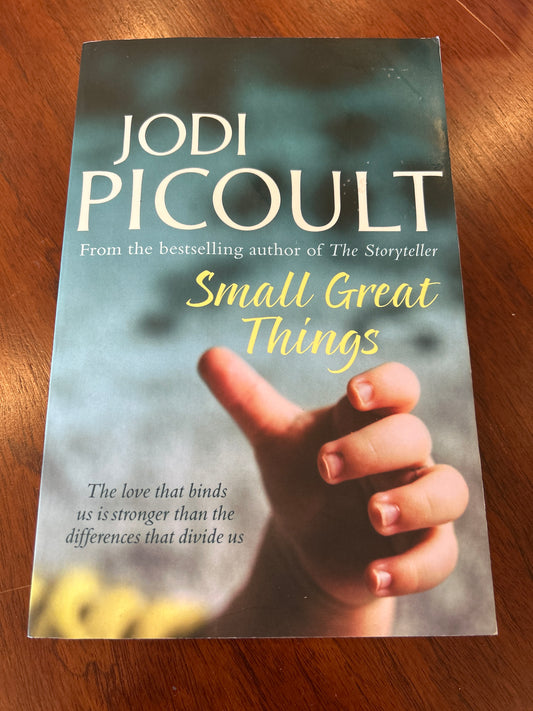 Small great things. Jodi Picoult. 2016.