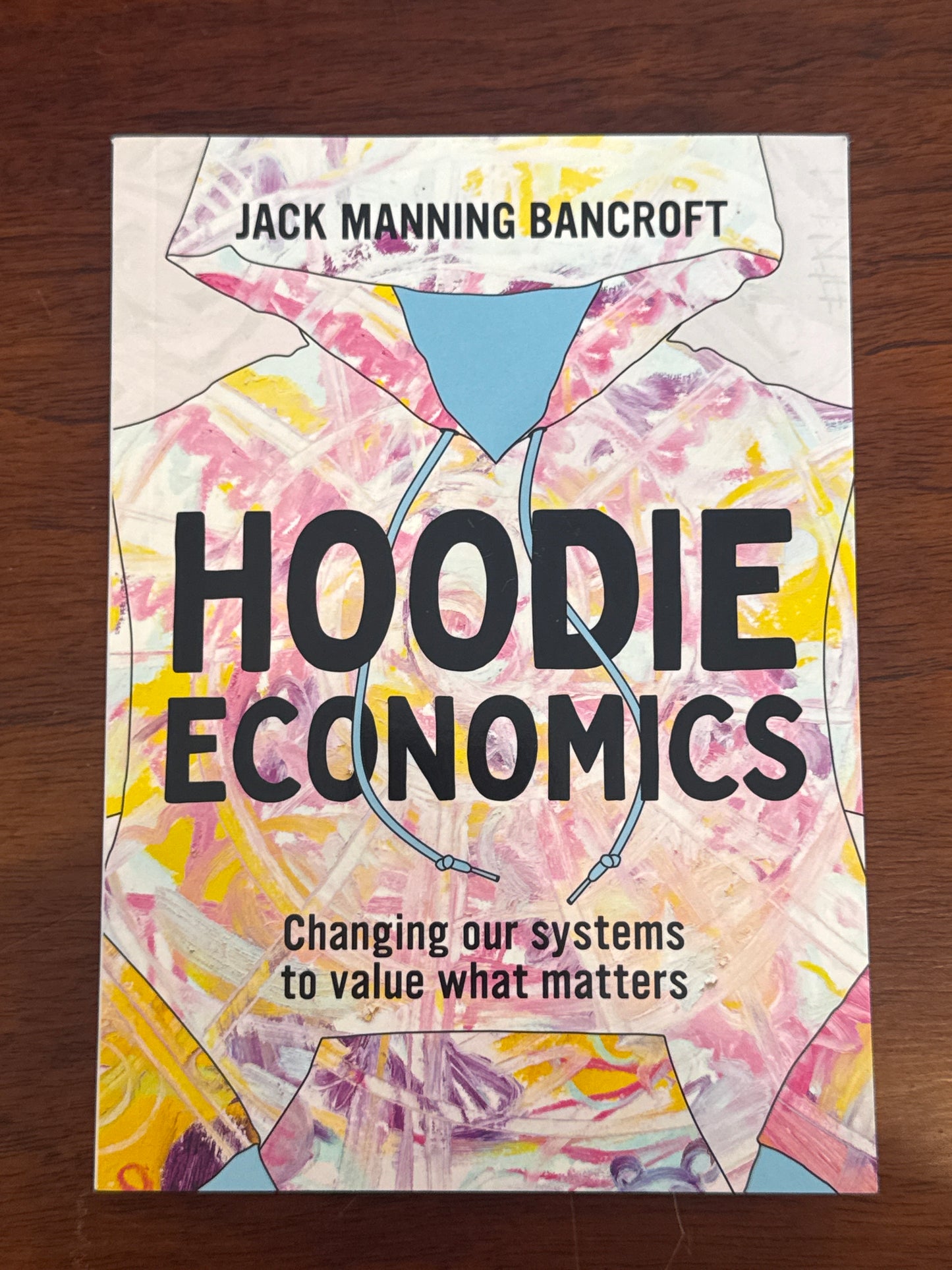 Hoodie Economics. Jack Manning Bancroft. 2023.