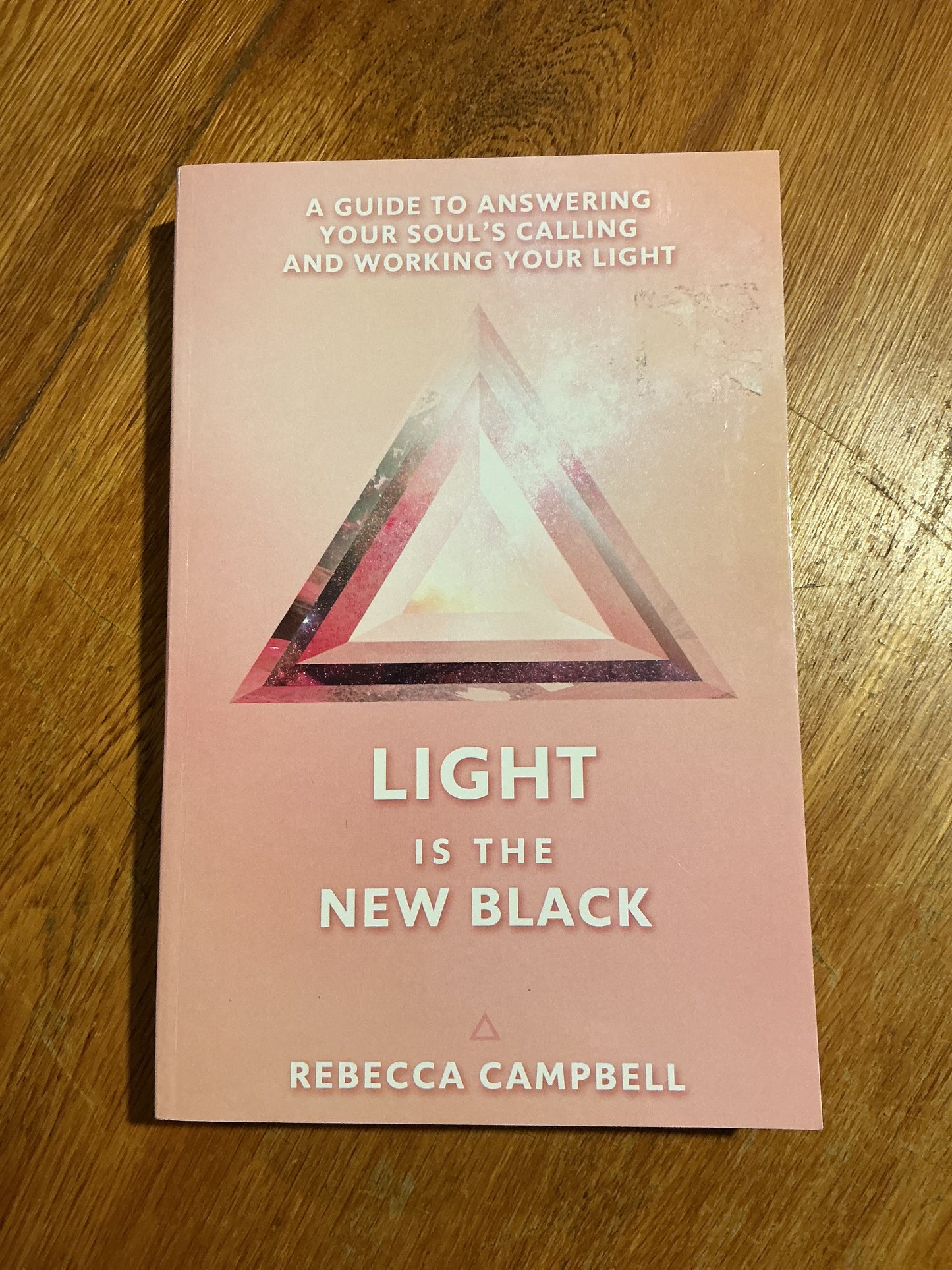 Light is the new black: a guide to answering your soul’s calling and working your light. Rebecca Campbell. 2015.