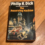 Preserving machine. Philip K. Dick. 1987.