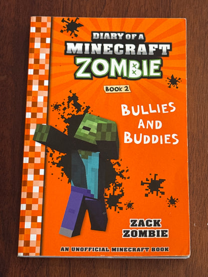 Diary of a Minecraft Zombie: Bullies and Buddies. Zack Zombie.