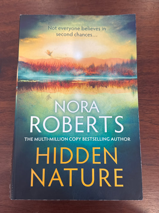 Hidden Nature. Nora Roberts. 2025.