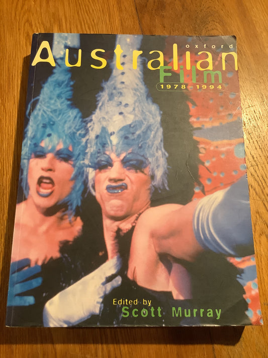 Australian film 1978-1994: a survey of theatrical features. Scott Murray. 1995.