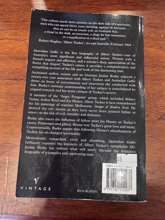 Australian Gothic a life of Albert Tucker. Janine Burke. 2002.