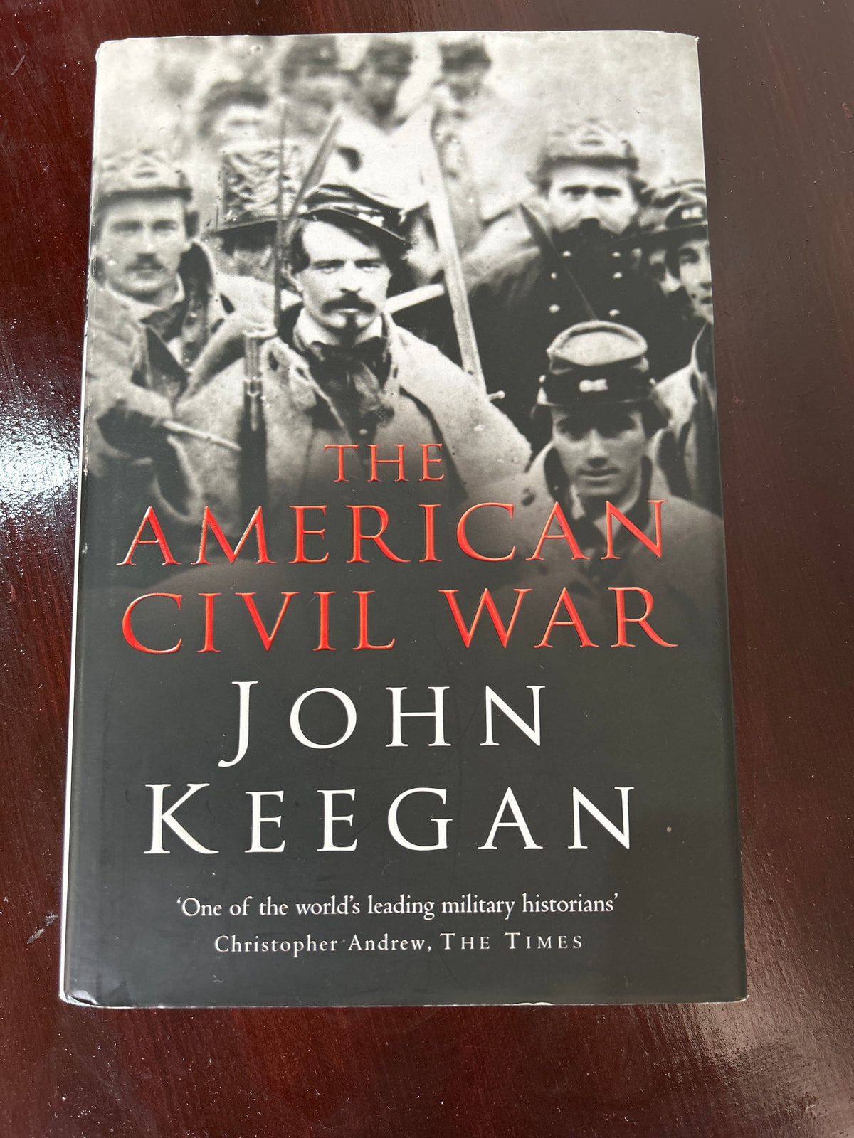 American Civil War. John Keegan. 2009.