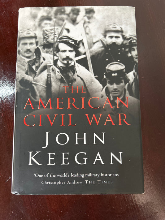 American Civil War. John Keegan. 2009.