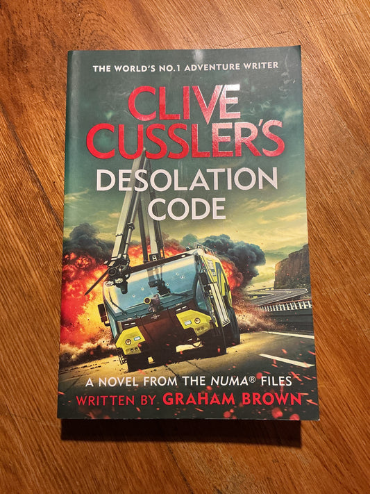 Clive Cussler’s desolation code. Graham Brown. 2024.