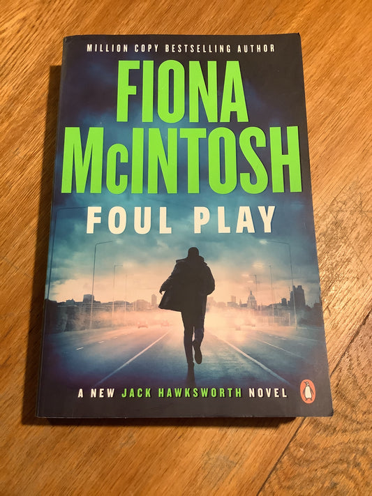 Foul play. Fiona McIntosh. 2024.