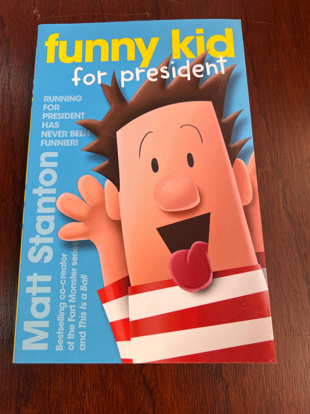 Funny kid for president. Matt Stanton. 2017.