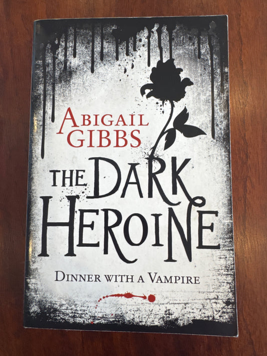Dark Heroine. Abigail Gibbs. 2012.