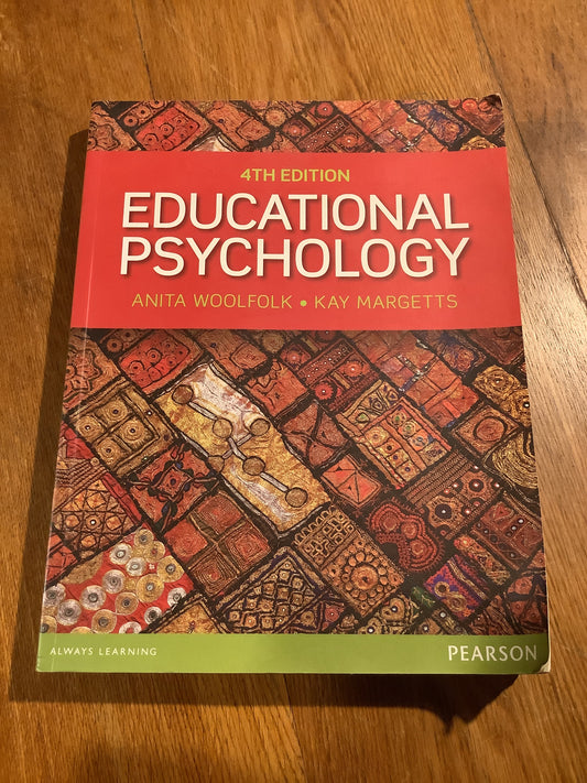 Educational psychology. 4th edition. Anita Woolfolk and Kay Margetts. 2016.