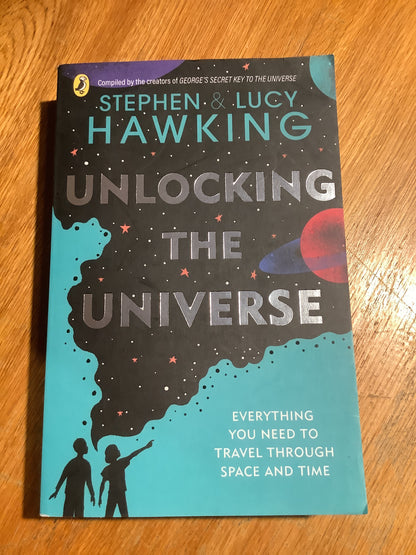 Unlocking the universe. Stephen & Lucy Hawking. 2021.