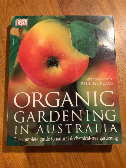 Organic gardening in Australia. Louise Abbott. 2006.