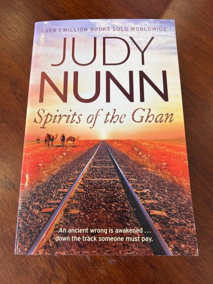Spirits of the Ghan. Judy Nunn. 2019.