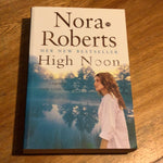 High noon. Nora Roberts. 2007.