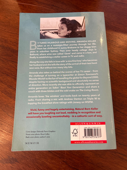 Natural born Keller: my life and other palaver. Amanda Keller. 2015.