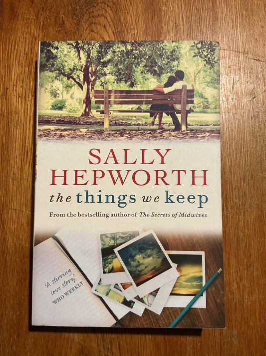 The things we keep. Sally Hepworth. 2016.