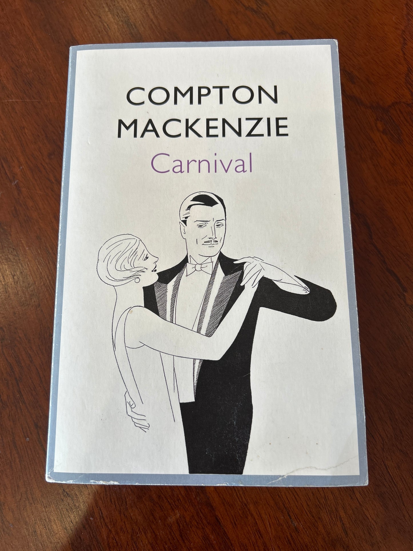 Carnival. Compton Mackenzie. 2012.