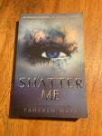 Shatter me. Tahereh Mafi. 2018.