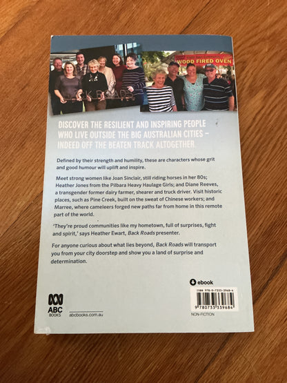 Back roads: the stories behind some of Australia’s most remarkable and inspiring rural communities. Heather Ewart & Karen Michelmore. 2018.