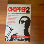 Chopper 2: hits and memories. Mark “Chopper” Read.