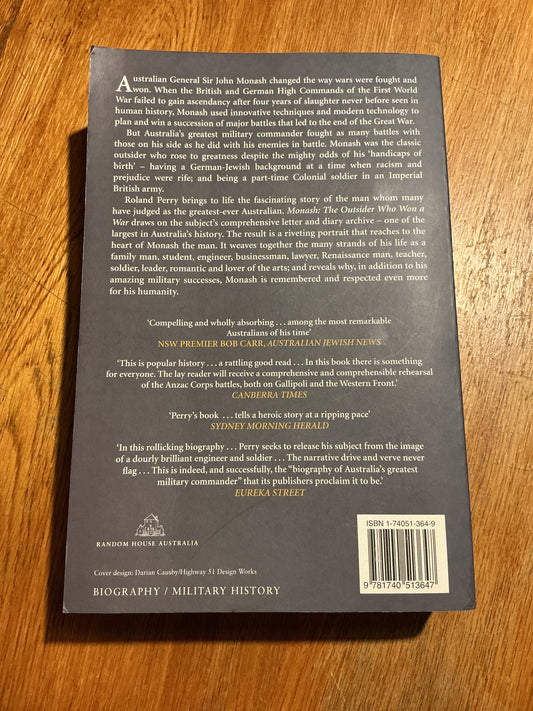 Monash: the outsider who won a war. Roland Perry. 2005.