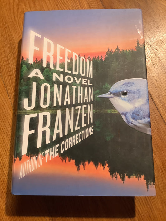 Freedom. Jonathan Franzen. 2010.